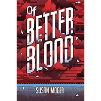 Of Better Blood Of Better Blood Hardcover Kindle