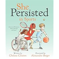 She Persisted in Sports: American Olympians Who Changed the Game She Persisted in Sports: American Olympians Who Changed the Game Hardcover Audible Audiobook Kindle Board book