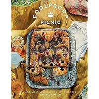 Foolproof Picnic: 60 Delicious Recipes to Enjoy Outdoors Foolproof Picnic: 60 Delicious Recipes to Enjoy Outdoors Hardcover Kindle