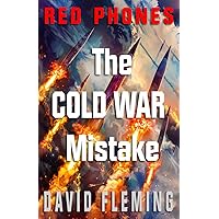 RED PHONES: The COLD WAR MIstake