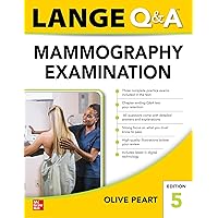 LANGE Q&A: Mammography Examination, Fifth Edition LANGE Q&A: Mammography Examination, Fifth Edition Paperback Kindle