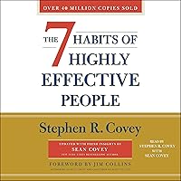 The 7 Habits of Highly Effective People: 30th Anniversary Edition The 7 Habits of Highly Effective People: 30th Anniversary Edition Paperback Audible Audiobook Kindle Hardcover