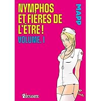 Nymphos et fières de l'être ! - Volume 1 (French Edition)