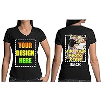 V-Neck Ladies Add Your Own Text Design Custom Personalized Front Back T-Shirt Tee