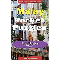 Malay Pocket Puzzles - The Basics - Volume 1: A collection of puzzles and quizzes to aid your language learning (Pocket Languages) (Malay Edition)