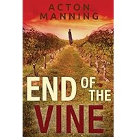 End of the Vine: A Daniel Winters Murder Mystery