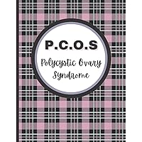P.C.O.S. Polycystic Ovary Syndrome: The Most Common Endocrine Disorder in Women.