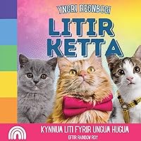 Yngri Regnbogi, Litir Ketta: Kynnum liti fyrir ungum hugum (Yngri Regnbogi, Dýr) (Icelandic Edition)