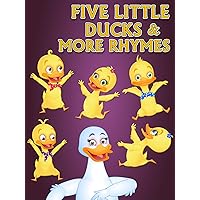 Five Little Ducks & More Rhymes