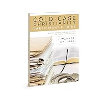 Cold-Case Christianity Participant's Guide: A Homicide Detective Investigates the Claims of the Gospels Cold-Case Christianity Participant's Guide: A Homicide Detective Investigates the Claims of the Gospels Paperback Kindle