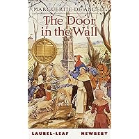 The Door in the Wall: (Newbery Medal Winner) The Door in the Wall: (Newbery Medal Winner) Mass Market Paperback Audible Audiobook Kindle Paperback School & Library Binding Audio, Cassette