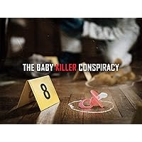 The Baby Killer Conspiracy - Season 1