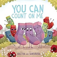 You Can Count On Me: A Children's Book about Friendship, Kindness, Bullying and Sacrifice (The Socks) You Can Count On Me: A Children's Book about Friendship, Kindness, Bullying and Sacrifice (The Socks) Paperback Kindle Hardcover
