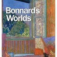 Bonnard's Worlds Bonnard's Worlds Hardcover