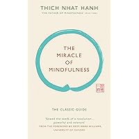 The Miracle of Mindfulness /anglais The Miracle of Mindfulness /anglais Hardcover Paperback