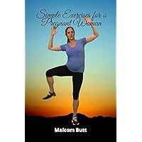 Simple Exercises for a Pregnant Woman: Pregnant Woman