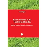 Recent Advances in the Health Benefits of Tea