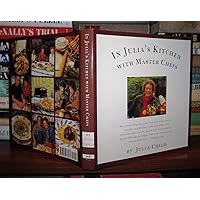 In Julia's Kitchen with Master Chefs In Julia's Kitchen with Master Chefs Hardcover Paperback Mass Market Paperback