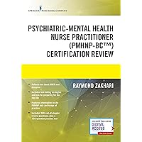 The Psychiatric-Mental Health Nurse Practitioner Certification Review Manual – Mental Health Book Uses Outline Format, Highlights Psychiatric Nurse Practitioner Board Certification Practice Exam The Psychiatric-Mental Health Nurse Practitioner Certification Review Manual – Mental Health Book Uses Outline Format, Highlights Psychiatric Nurse Practitioner Board Certification Practice Exam Paperback Kindle