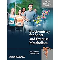 Biochemistry for Sport and Exercise Metabolism Biochemistry for Sport and Exercise Metabolism Paperback eTextbook Hardcover