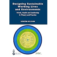 Designing Sustainable Working Lives and Environments Designing Sustainable Working Lives and Environments Hardcover