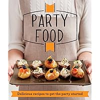 Party Food: Delicious recipes that get the party started (Good Housekeeping) Party Food: Delicious recipes that get the party started (Good Housekeeping) Kindle Paperback