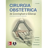 Cirurgia Obstétrica de Cunningham e Gilstrap: Procedimentos Simples e Complexos (Portuguese Edition) Cirurgia Obstétrica de Cunningham e Gilstrap: Procedimentos Simples e Complexos (Portuguese Edition) Kindle Hardcover