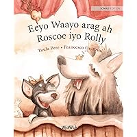 Eeyo Waayo arag ah; Roscoe iyo Rolly: Somali Edition of Circus Dogs Roscoe and Rolly Eeyo Waayo arag ah; Roscoe iyo Rolly: Somali Edition of Circus Dogs Roscoe and Rolly Hardcover Paperback