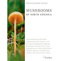 National Audubon Society Mushrooms of North America (National Audubon Society Complete Guides)