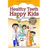Healthy Teeth, Happy Kids: A Children's book to Self-Care and Hygiene (Gabe, Gabi and Friends - Children’s Book education series) Healthy Teeth, Happy Kids: A Children's book to Self-Care and Hygiene (Gabe, Gabi and Friends - Children’s Book education series) Paperback Kindle
