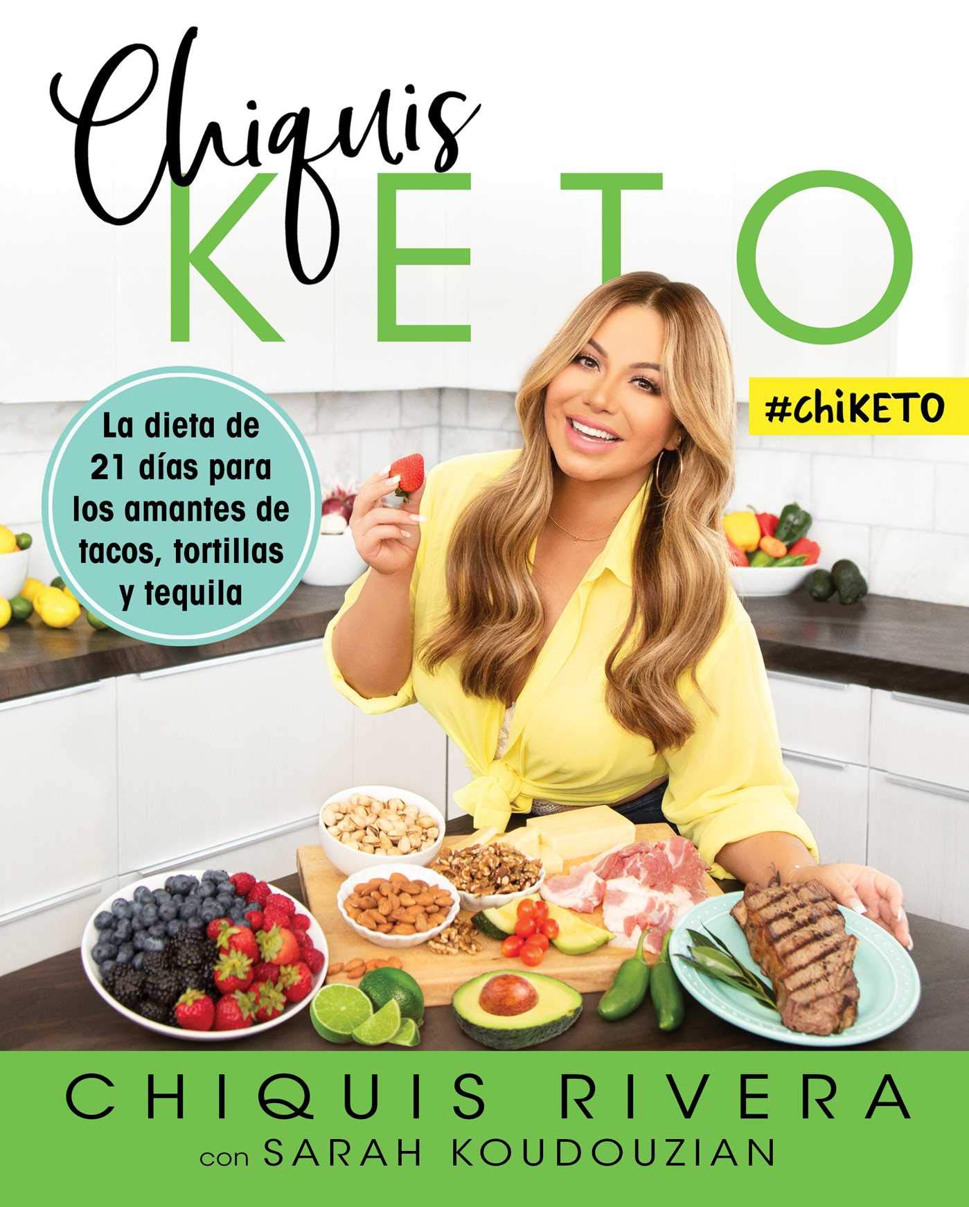 Chiquis Keto (Spanish edition): La dieta de 21 días para los amantes de tacos, tortillas y tequila (Atria Espanol)