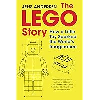 The LEGO Story: How a Little Toy Sparked the World's Imagination The LEGO Story: How a Little Toy Sparked the World's Imagination Hardcover Audible Audiobook Kindle Paperback Audio CD