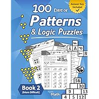 Patterns & Logic Puzzles – Book 2: (More Difficult) Answer Key Included Patterns & Logic Puzzles – Book 2: (More Difficult) Answer Key Included Paperback