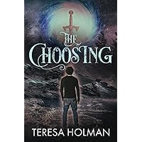 The Choosing: Finding Truth In The Dark (The Chronicles of the Shadowlands)