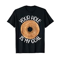 Your Hole Is My Goal Cool Donut Cardio Indoor Lover Squad T-Shirt