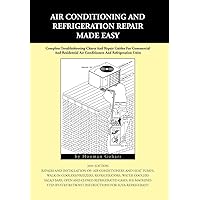 Air Conditioning and Refrigeration Repair Made Easy Air Conditioning and Refrigeration Repair Made Easy Hardcover Kindle Paperback