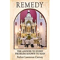 Remedy: The Answer to Every Problem Known to Man Remedy: The Answer to Every Problem Known to Man Paperback