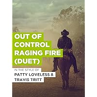 Out Of Control Raging Fire (Duet)