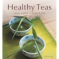 Healthy Teas: Green, Black, Herbal, Fruit (Healthy Cooking Series) Healthy Teas: Green, Black, Herbal, Fruit (Healthy Cooking Series) Hardcover