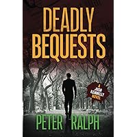 Deadly Bequests: (A Josh Kennelly Gripping Crime Thriller Book 2)