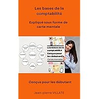 Les bases de la comptabilité: Conçus pour les débutants (French Edition) Les bases de la comptabilité: Conçus pour les débutants (French Edition) Kindle Paperback