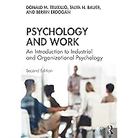 Psychology and Work: An Introduction to Industrial and Organizational Psychology Psychology and Work: An Introduction to Industrial and Organizational Psychology Paperback eTextbook Hardcover
