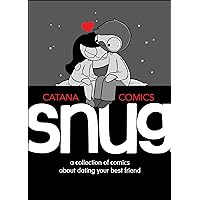 Snug: A Collection of Comics about Dating Your Best Friend Snug: A Collection of Comics about Dating Your Best Friend Hardcover Kindle