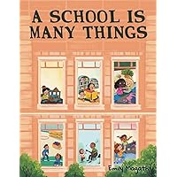 A School Is Many Things