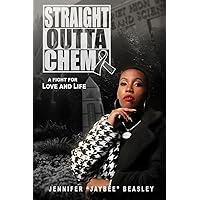 Straight Outta Chemo: A Fight for Love and Life Straight Outta Chemo: A Fight for Love and Life Paperback Kindle