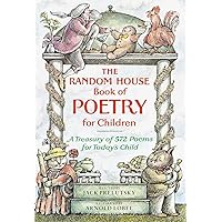 The Random House Book of Poetry for Children The Random House Book of Poetry for Children Hardcover Paperback