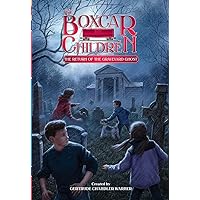 The Return of the Graveyard Ghost (The Boxcar Children Mysteries) The Return of the Graveyard Ghost (The Boxcar Children Mysteries) Paperback Audible Audiobook Hardcover Mass Market Paperback Audio CD