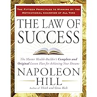 The Law of Success: The Master Wealth-Builder's Complete and Original Lesson Plan for Achieving Your Dreams The Law of Success: The Master Wealth-Builder's Complete and Original Lesson Plan for Achieving Your Dreams Paperback Audible Audiobook Kindle Hardcover Audio CD