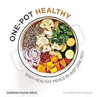 One-pot Healthy: Easy Healthy Meals in Just One Pot One-pot Healthy: Easy Healthy Meals in Just One Pot Paperback Kindle