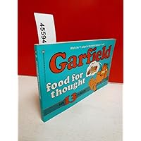 Garfield Food for Thought: His 13th Book Garfield Food for Thought: His 13th Book Paperback Mass Market Paperback